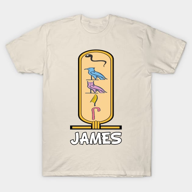 JAMES-American names in hieroglyphic letters-James, name in a Pharaonic Khartouch-Hieroglyphic pharaonic names T-Shirt by egygraphics